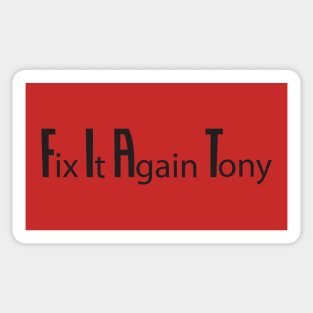 Fix It Again Tony Sticker